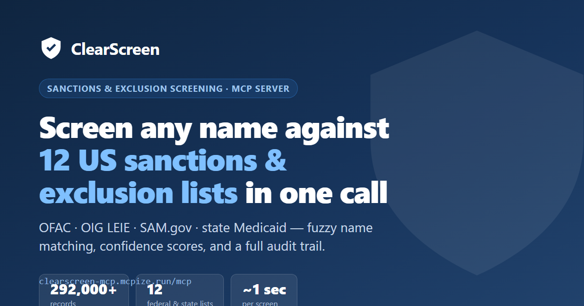 Sanctions & Exclusion Screening API (OFAC, LEIE) | ClearScreen